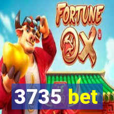 3735 bet